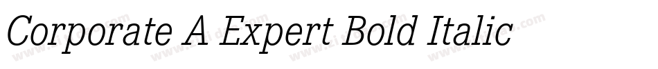 Corporate A Expert Bold Italic OsF字体转换